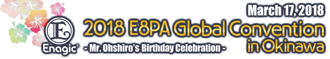 2018 E8PA Global Convention in Okinawa